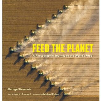 Feed The Planet - George Steinmetz