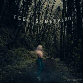 Feel Something -Coloured