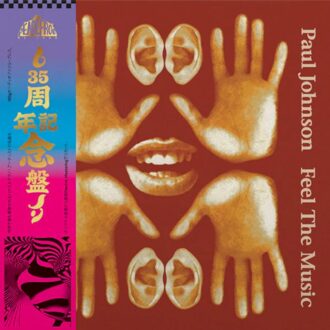 Feel The Music (35th Anniversary Edition) - Paul Johnson