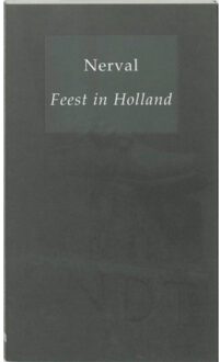 Feest in Holland - Boek G. de Nerval (9076347085)