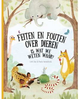 Feiten En Fouten Over Dieren - Is Wat We Weten Waar? - Wonderlijke Natuur - Pavla Hanáčková