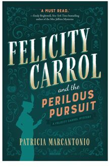 Felicity Carrol And The Perilous Pursuit