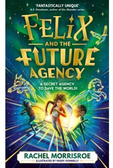 Felix And The Future Agency - Felix And The Future Agency - Rachel Morrisroe