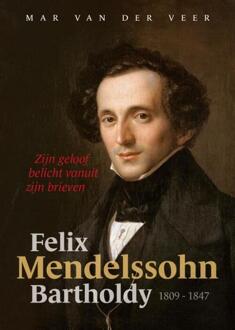 Felix Mendelssohn Bartholdy - (ISBN:9789083041995)