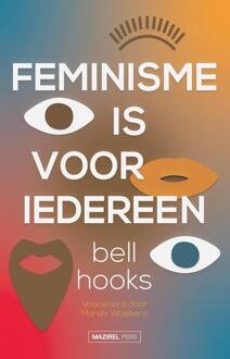 Feminisme is voor iedereen -  Bell Hooks (ISBN: 9789464560091)