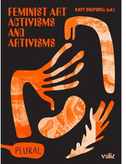 Feminist Art Activisms And Artivisms - Plural - (ISBN:9789492095725)