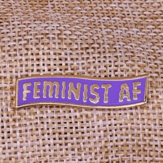 Feministische Af Womens Rechten Harde Emaille Pin Badge Quotes Gendergelijkheid Beste Vriend Broche Nasty Vrouw
