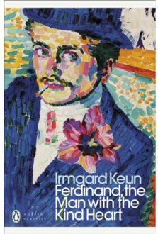Ferdinand, The Man With The Kind Heart - Penguin Modern Classics - Irmgard Keun