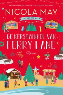 Ferry Lane 4 - De kerstwinkel van Ferry Lane -  Nicola May (ISBN: 9789020555585)