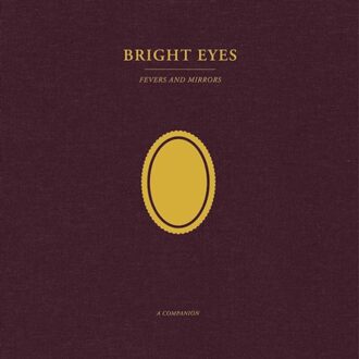Fevers And Mirrors: A Companion (Opaque Gold) - Bright Eyes