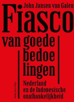 Fiasco Van Goede Bedoelingen