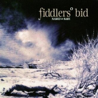 Fiddlers' Bid - Naked And Bare