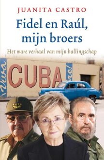 Fidel en Raul, mijn broers - eBook Juanita Castro (9021864991)