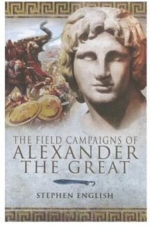 Field Campaigns of Alexander the Great