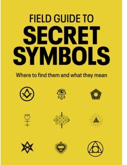 Field Guide To Secret Symbols - TIM DEDOPULOS