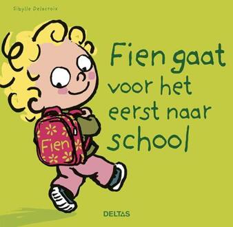 Fien gaat voor het eerst naar school - Boek Sibylle Delacroix (9044745220)