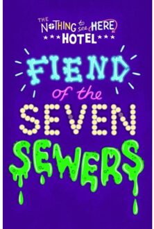 Fiend Of The Seven Sewers - Nothing To See Here Hotel - Steven Butler