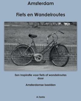 Fiets Wandelroute Amsterdam -  Ante Tanta (ISBN: 9789464065169)