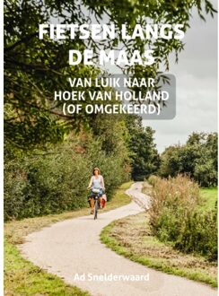 Fietsen Langs De Maas - Ad Snelderwaard