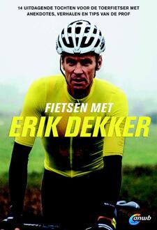 Fietsen met Erik Dekker - Boek Erik Dekker (9018043710)