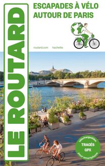 Fietsgids Escapades à vélo autour de Paris | Le Routard