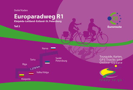 Fietsgids Europaradweg R1 deel 2: Klaipeda - St. Petersburg | IS Radweg
