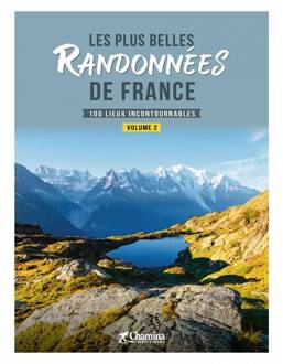 Fietsgids France plus belles randonnées-100 lieux incontournables T2 | Chamina