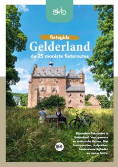 Fietsgids Gelderland - De 25 Mooiste Fietsroutes - Godfried van Loo