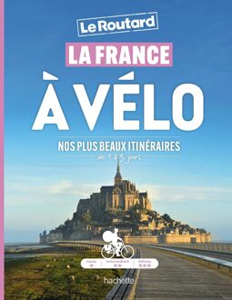 Fietsgids La France à vélo nos plus beaux itinéraires de 1 à 3 jours | Le Routard