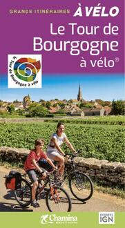 Fietsgids Le Tour de Bourgogne a velo | Chamina