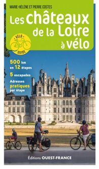 Fietsgids Loire châteaux à vélo | Editions Ouest-France