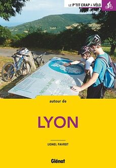 Fietsgids Lyon - balades à vélo autour de | Glenat