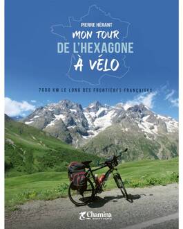 Fietsgids Mon tour de l'Hexagone à vélo | Chamina