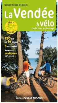 Fietsgids Véloguide La Vendée à vélo - Vendee | Editions Ouest-France