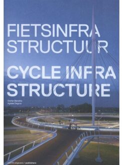 Fietsinfrastructuur / Cycle infrastructure - Boek Stefan Bendiks (9462080518)