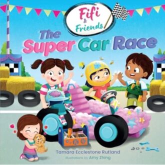 Fifi & Friends: The Super Car Race - Fifi & Friends - Tamara Ecclestone Rutland