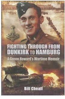 Fighting Through - from Dunkirk to Hamburg