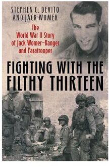 Fighting With The Filthy Thirteen - DeVito, Steven C.