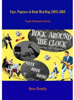 Film, popcorn en rock and roll 1955-1965 - Boek Henri Smeets (946254624X)