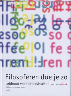 Filosoferen doe je zo / 1 groep 1 t/m 4 + dvd - Boek Rob Bartels (9055739197)