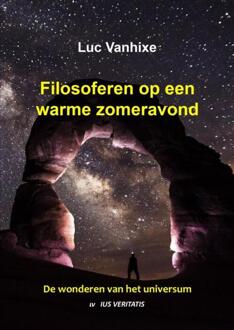 Filosoferen op een warme zomeravond -  Luc Vanhixe (ISBN: 9789403687148)