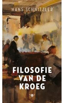 Filosofie Van De Kroeg - Hans Schnitzler