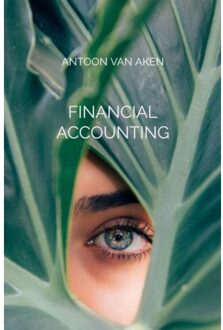 Financial Accounting - Antoon Van Aken