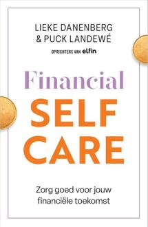 Financial Selfcare -  Lieke Danenberg, Puck Landewé (ISBN: 9789402715996)