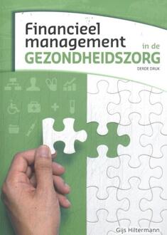 Financieel management in de gezondheidszorg -  Gijs Hiltermann (ISBN: 9789083024585)