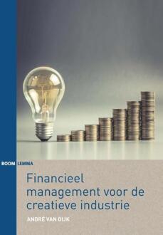 Financieel management voor de creatieve industrie - Boek André van Dijk (9462364648)