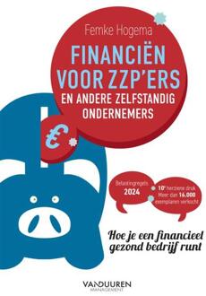 Financiën voor zzp’ers en andere zelfstandig ondernemers -  Femke Hogema (ISBN: 9789089657343)