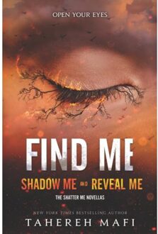 Find Me - Shatter Me - Tahereh Mafi