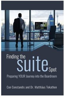Finding The Suite Spot: Preparing Your Journey Into The Boardroom - Constandis-Tekathen