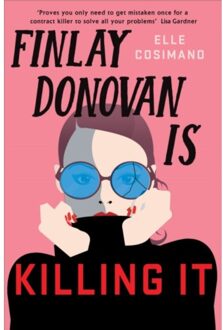 Finlay Donovan Is Killing It - The Finlay Donovan Series - Elle Cosimano